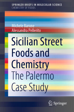 Barone / Pellerito |  Sicilian Street Foods and Chemistry | eBook | Sack Fachmedien