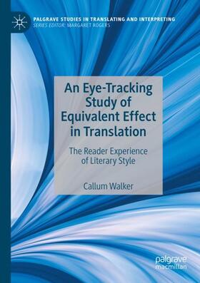 Walker |  An Eye-Tracking Study of Equivalent Effect in Translation | Buch |  Sack Fachmedien