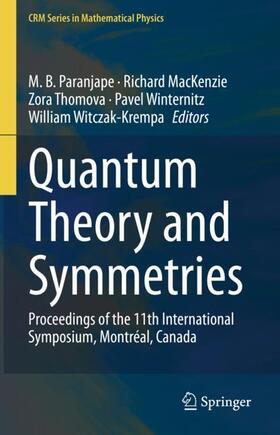 Paranjape / MacKenzie / Witczak-Krempa | Quantum Theory and Symmetries | Buch | 978-3-030-55776-8 | sack.de