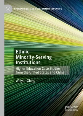 Xiong |  Ethnic Minority-Serving Institutions | Buch |  Sack Fachmedien