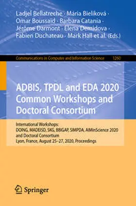 Bellatreche / Bieliková / Boussaïd |  ADBIS, TPDL and EDA 2020 Common Workshops and Doctoral Consortium | eBook | Sack Fachmedien