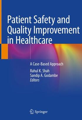 Godambe / Shah |  Patient Safety and Quality Improvement in Healthcare | Buch |  Sack Fachmedien