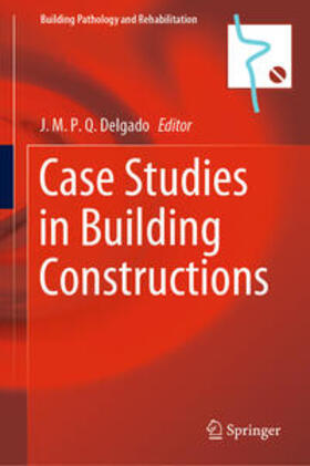 Delgado |  Case Studies in Building Constructions | eBook | Sack Fachmedien