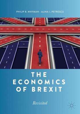 Petrescu / Whyman |  The Economics of Brexit | Buch |  Sack Fachmedien