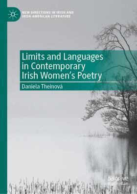 Theinová |  Limits and Languages in Contemporary Irish Women's Poetry | Buch |  Sack Fachmedien