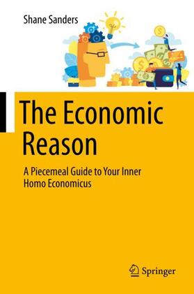 Sanders |  The Economic Reason | Buch |  Sack Fachmedien