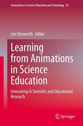 Unsworth |  Learning from Animations in Science Education | Buch |  Sack Fachmedien