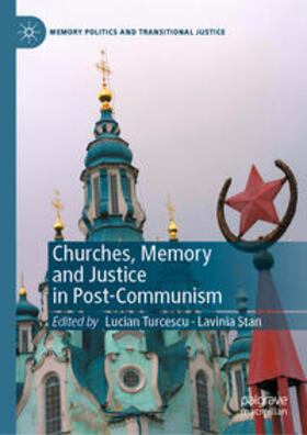 Turcescu / Stan |  Churches, Memory and Justice in Post-Communism | eBook | Sack Fachmedien