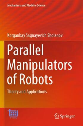 Sholanov |  Parallel Manipulators of Robots | Buch |  Sack Fachmedien