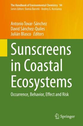 Tovar-Sánchez / Blasco / Sánchez-Quiles |  Sunscreens in Coastal Ecosystems | Buch |  Sack Fachmedien