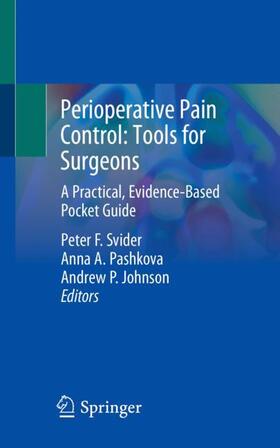 Svider / Johnson / Pashkova |  Perioperative Pain Control: Tools for Surgeons | Buch |  Sack Fachmedien