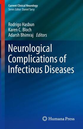 Hasbun / Hasbun, MD MPH / Bhimraj |  Neurological Complications of Infectious Diseases | Buch |  Sack Fachmedien