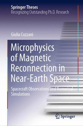 Cozzani |  Microphysics of Magnetic Reconnection in Near-Earth Space | Buch |  Sack Fachmedien