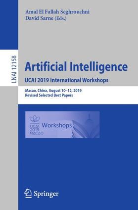 Sarne / El Fallah Seghrouchni |  Artificial Intelligence. IJCAI 2019 International Workshops | Buch |  Sack Fachmedien