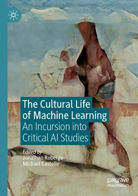 Castelle / Roberge |  The Cultural Life of Machine Learning | Buch |  Sack Fachmedien