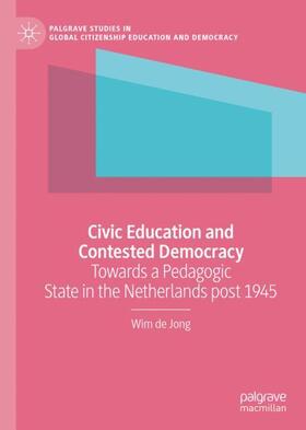 de Jong |  Civic Education and Contested Democracy | Buch |  Sack Fachmedien