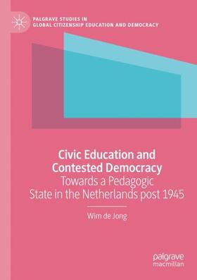 de Jong |  Civic Education and Contested Democracy | Buch |  Sack Fachmedien