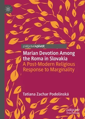 Zachar Podolinská |  Marian Devotion Among the Roma in Slovakia | Buch |  Sack Fachmedien