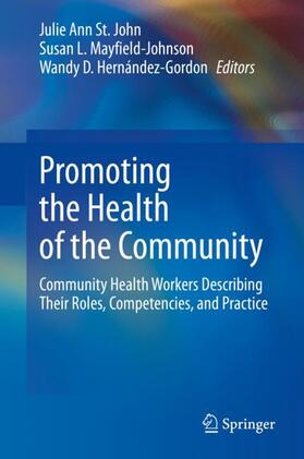 St. John / Hernández-Gordon / Mayfield-Johnson |  Promoting the Health of the Community | Buch |  Sack Fachmedien