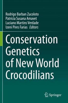Zucoloto / Farias / Amavet |  Conservation Genetics of New World Crocodilians | Buch |  Sack Fachmedien