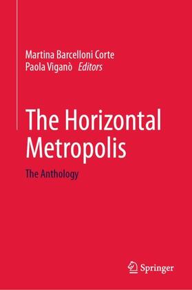 Viganò / Barcelloni Corte |  The Horizontal Metropolis | Buch |  Sack Fachmedien