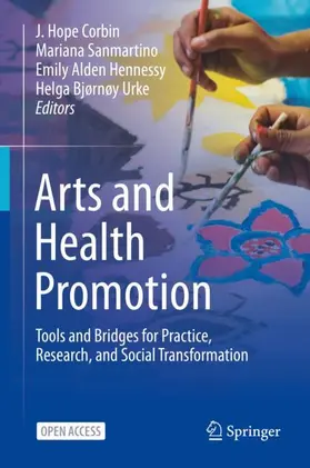 Corbin / Urke / Sanmartino |  Arts and Health Promotion | Buch |  Sack Fachmedien