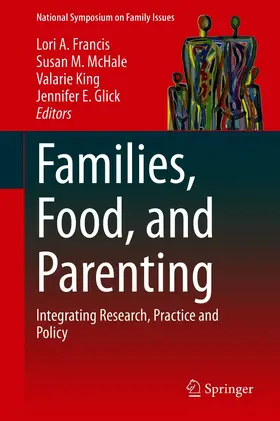 Francis / McHale / King |  Families, Food, and Parenting | eBook | Sack Fachmedien