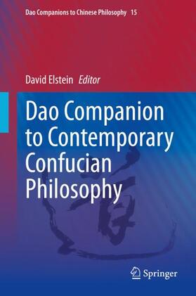 Elstein |  Dao Companion to Contemporary Confucian Philosophy | Buch |  Sack Fachmedien