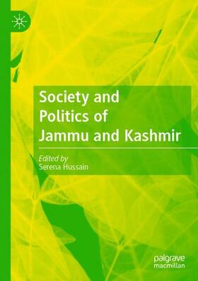 Hussain |  Society and Politics of Jammu and Kashmir | Buch |  Sack Fachmedien