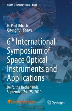 Yu / Urbach |  6th International Symposium of Space Optical Instruments and Applications | Buch |  Sack Fachmedien