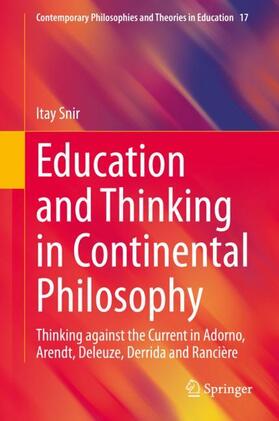 Snir |  Education and Thinking in Continental Philosophy | Buch |  Sack Fachmedien