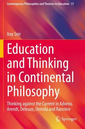 Snir |  Education and Thinking in Continental Philosophy | Buch |  Sack Fachmedien