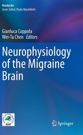 Coppola / Chen |  Neurophysiology of the Migraine Brain | Buch |  Sack Fachmedien