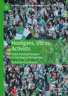 Kossakowski |  Hooligans, Ultras, Activists | Buch |  Sack Fachmedien
