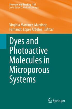 López Arbeloa / Martínez-Martínez |  Dyes and Photoactive Molecules in Microporous Systems | Buch |  Sack Fachmedien
