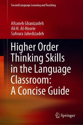 Ghanizadeh / Jahedizadeh / Al-Hoorie |  Higher Order Thinking Skills in the Language Classroom: A Concise Guide | Buch |  Sack Fachmedien