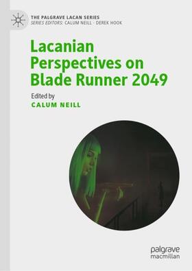 Neill |  Lacanian Perspectives on Blade Runner 2049 | Buch |  Sack Fachmedien