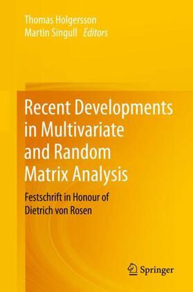 Singull / Holgersson |  Recent Developments in Multivariate and Random Matrix Analysis | Buch |  Sack Fachmedien