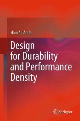 Arafa |  Design for Durability and Performance Density | Buch |  Sack Fachmedien