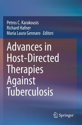 Karakousis / Gennaro / Hafner |  Advances in Host-Directed Therapies Against Tuberculosis | Buch |  Sack Fachmedien
