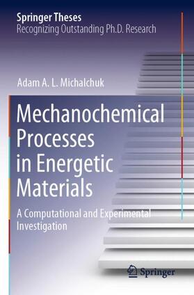 Michalchuk |  Mechanochemical Processes in Energetic Materials | Buch |  Sack Fachmedien