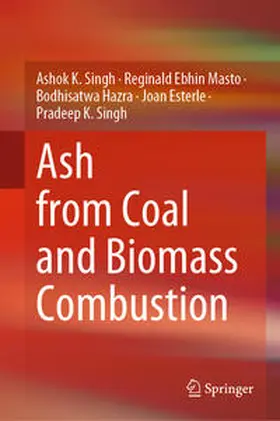 Singh / Masto / Hazra |  Ash from Coal and Biomass Combustion | eBook | Sack Fachmedien