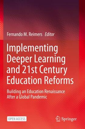 Reimers |  Implementing Deeper Learning and 21st Century Education Reforms | Buch |  Sack Fachmedien