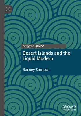 Samson |  Desert Islands and the Liquid Modern | Buch |  Sack Fachmedien