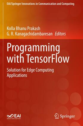 Kanagachidambaresan / Prakash |  Programming with TensorFlow | Buch |  Sack Fachmedien