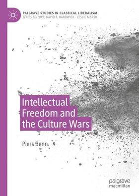 Benn |  Intellectual Freedom and the Culture Wars | Buch |  Sack Fachmedien