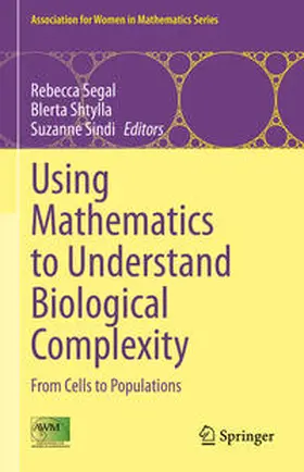 Segal / Shtylla / Sindi |  Using Mathematics to Understand Biological Complexity | eBook | Sack Fachmedien