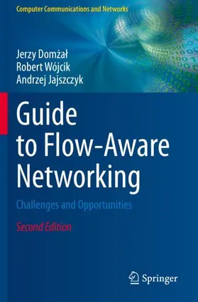 Domzal / Domzal / Jajszczyk |  Guide to Flow-Aware Networking | Buch |  Sack Fachmedien