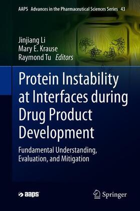 Li / Tu / Krause |  Protein Instability at Interfaces During Drug Product Development | Buch |  Sack Fachmedien