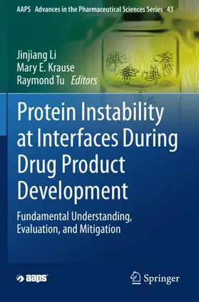 Li / Tu / Krause | Protein Instability at Interfaces During Drug Product Development | Buch | 978-3-030-57179-5 | sack.de